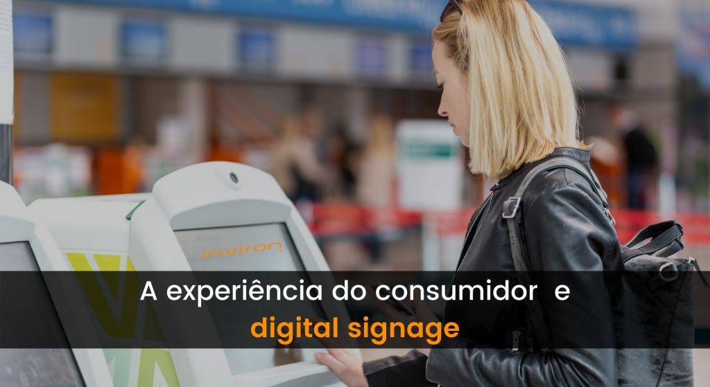 Experiência do consumidor e digital signage