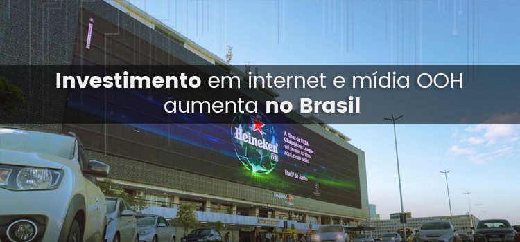 Investimento em internet e mídia OOH