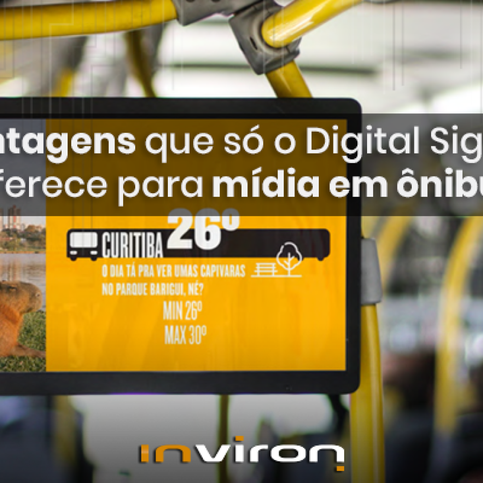 inviron-digital-signage-em-onibus-uma-acao-que-vale-muito-a-pena-01